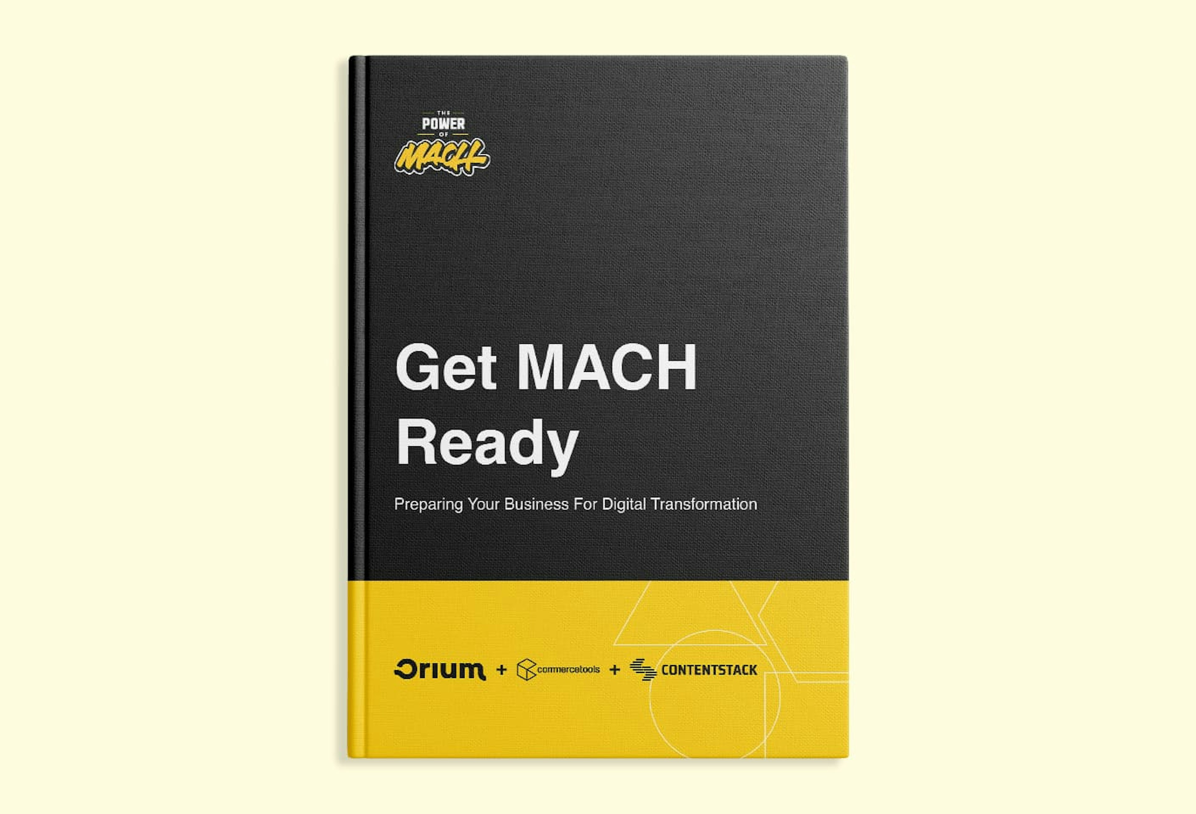 The cover of the Get Mach Ready Report, authored by Orium, commercetools, and Contentstack.
