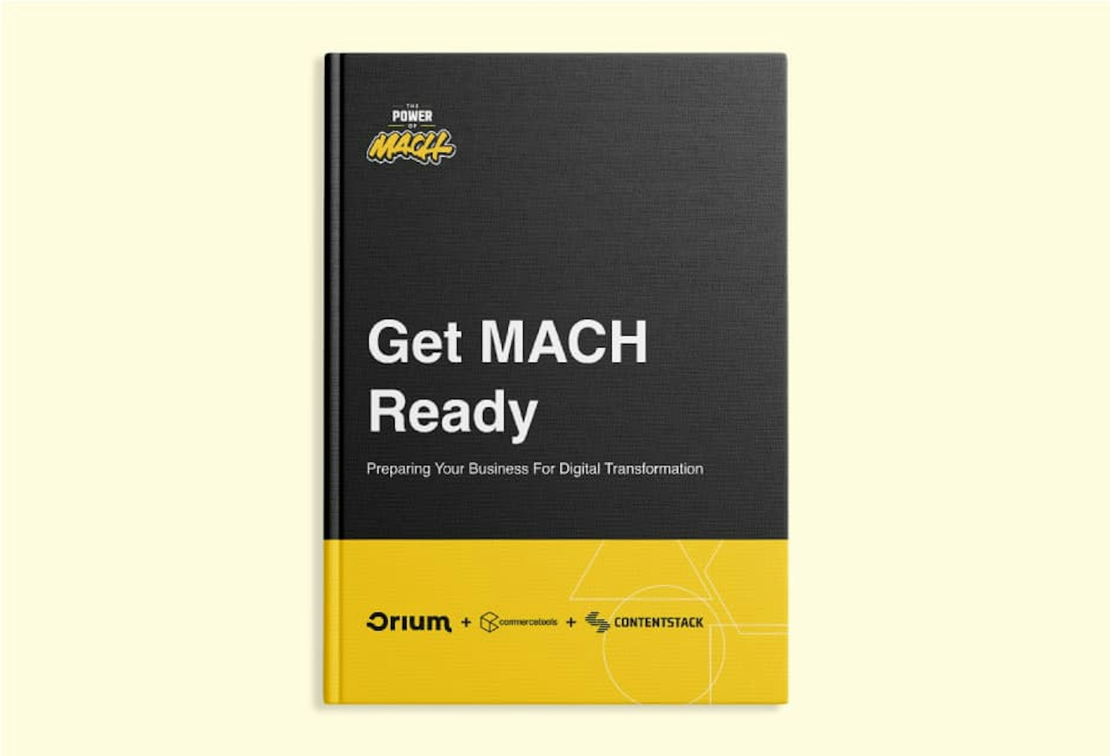 The cover of the Get Mach Ready Report, authored by Orium, commercetools, and Contentstack.