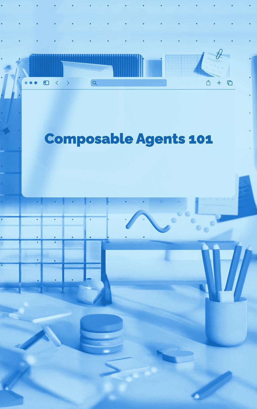 A tableau of a workstation with Composable Agents 101 on a super-imposed digital screen